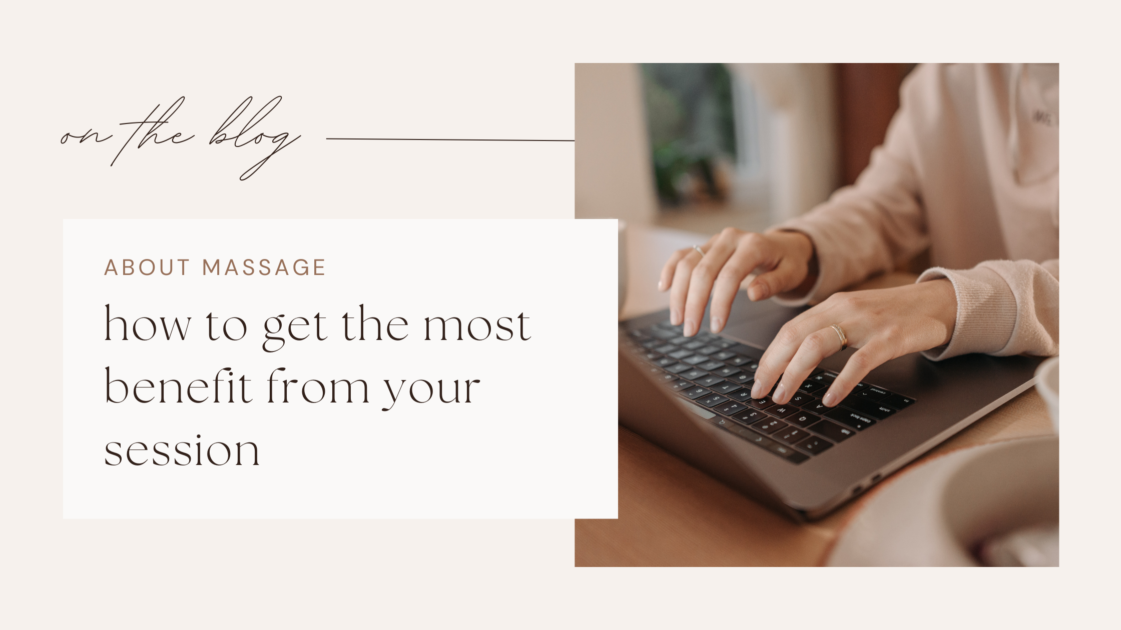 how to get the most benefit from your session